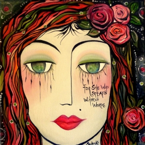 For She Who Speaks Without Words